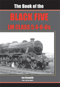 The Book of the BLACK 5s - LM Class 5 4-6-0s Part 3 Nos 45225-45471