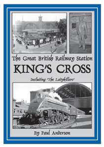 The Great British Railway Station KING'S CROSS