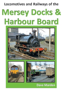 Locomotives and Railways of MERSEY DOCKS & HARBOUR BOARD