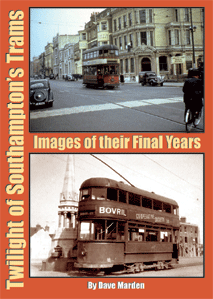 TWILIGHT OF SOUTHAMPTON'S TRAMS - Images of their Final Years