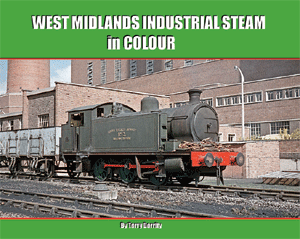 WEST MIDLANDS INDUSTRIAL STEAM IN COLOUR
