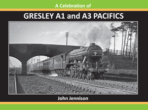 A Celebration of Gresley A1 and A3 Pacifics