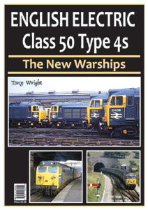 ENGLISH ELECTRIC CLASS 50 TYPE 4s - The New Warship