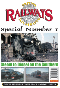 BRITISH RAILWAYS ILLUSTRATED SPECIAL No.1 - Steam to Diesel on the Southern