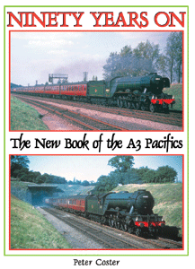 NINETY YEARS ON The New Book of the A3 Pacifics