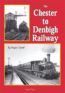 THE CHESTER AND DENBIGH RAILWAY