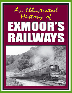 Illustrated History of EXMOOR'S RAILWAYS