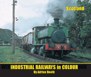 INDUSTRIAL RAILWAYS IN COLOUR