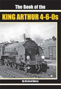 THE BOOK OF THE KING ARTHUR 4-6-0s