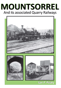 MOUNTSORREL And its Associated Quarry Railways