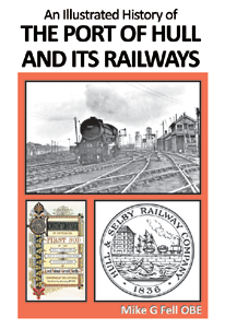 An Illustrated History of the PORT OF HULL AND ITS RAILWAYS