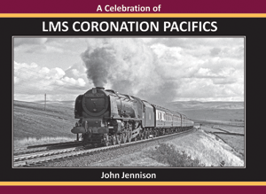 A Celebration of  LMS Coronation Pacifics