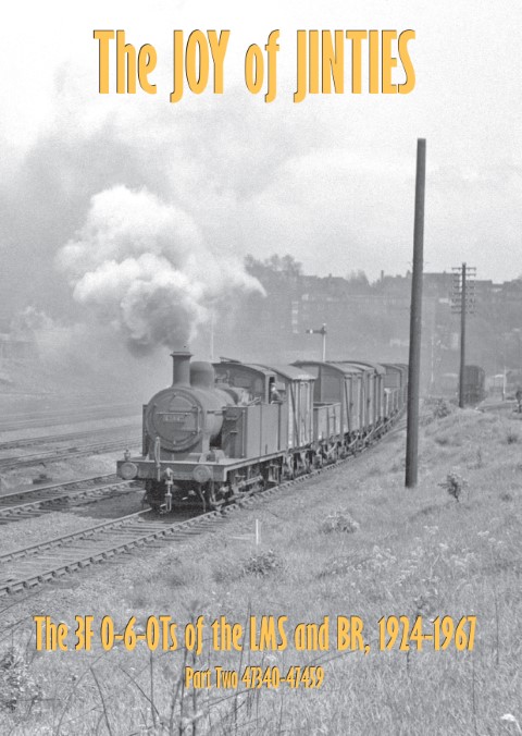 The Joy of the Jinties: The 3F 0-6-0Ts of the LMS and BR, 1924-1967  Part 2: 47340-47459