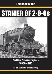 The Book of the Stanier 8F 2-8-0s Part 1: Pre-War Engines 48000-48125  