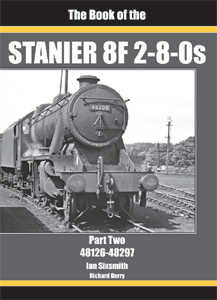 The Book of the Stanier 8F 2-8-0s Part 2: 48126-48297
